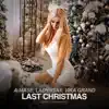 A-mase - Last Christmas (feat. Ladynsax & Vika Grand) - Single