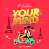 MEDALNONI - Your Mind - Single