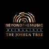 Beyond The Music - Beyond the Music Reimagines the Joshua Tree
